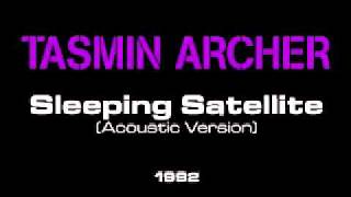 Tasmin Archer Sleeping Satellite Acoustic Version [upl. by Ferna690]