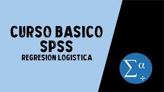 REGRESIÓN LOGÍSTICA e interpretación de resultados  CURSO BÁSICO DE SPSS [upl. by Nomla]