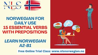 Learn Norwegian  15 Essential Verbs with Prepositions  Verb med Preposisjoner  Episode 189 A2B1 [upl. by Bega593]