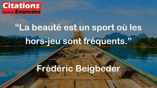 La beauté est un sport où les horsjeu sont fréquents  Frédéric Beigbeder [upl. by Freeland623]