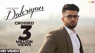 Daleriyan  Anmol Kwatra Official Video  Desi Crew  Vicky Gill  Latest Punjabi Songs 2020 [upl. by Nirda686]