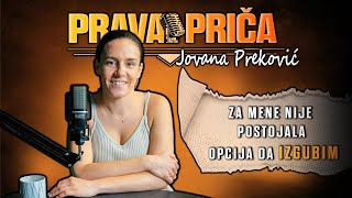 PODCAST PRAVA PRIČA 6 JOVANA PREKOVIĆ [upl. by Eterg]