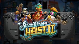 SteamWorld Heist II  Steam Deck Gameplay [upl. by Adolph805]