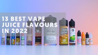 13 Best Vape Juice Flavours in 2022 [upl. by Ortrud]