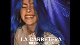 BILLIE EILISH  LA CARRETERA IA LETRA [upl. by Alihet753]