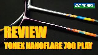 รีวิว Yonex Nanoflare 700 Play [upl. by Amalberga]