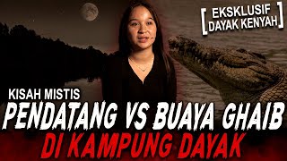 FATAL MANG KALO M4K4N D4G1N6 BUAYA DI KAMPUNG DAYAK INI  KISAH MISTIS BUAYA GHAIB KALIMANTAN [upl. by Lenette784]