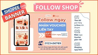 Hướng dẫn Cách Thiết kế Banner Follow Shop trang trí Gian hàng Shopee bằng Canva Shopee Template [upl. by Dylan]