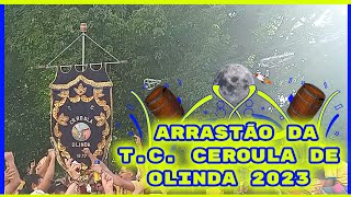 ARRASTÃO DA TC CEROULA DE OLINDA 2023 [upl. by Laurella]