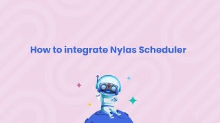 How to integrate Nylas Scheduler [upl. by Meean]