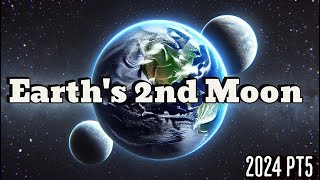 Earths Second Moon 2024 PT5 [upl. by Namlas478]