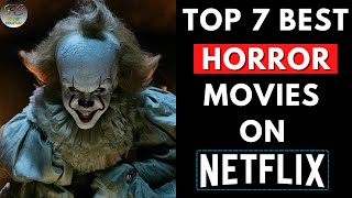 Top 7 Best Horror Movies on Netflix  Best Horror Movie 2024  Filmy Counter [upl. by Gahl]