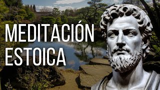 Desidentifícate de tus Pensamientos Meditación Estoica Inspirada en Epicteto  Meditación Guiada [upl. by Atiseret]