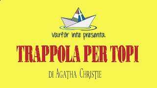 Trappola per topi di Agatha Christie  Varför inte [upl. by Akisej]