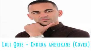 Luli Qose  Endrra Amerikane Official Video [upl. by Sydalg803]