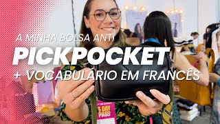 MINHA BOLSA ANTI PICKPOCKET  VOCABULÁRIO DE BOLSAS E ACESSÓRIOS EM FRANCÊS [upl. by Crellen]