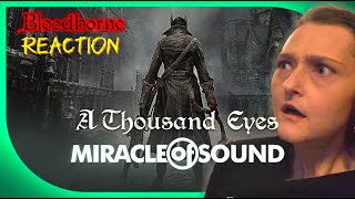 Bloodborne Reaction Miracle of Sounds quotA Thousand Eyesquot ft Aviators [upl. by Jonette]