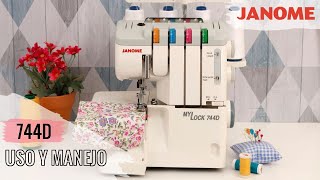 Curso Uso y Manejo Máquina Overlock Janome My Lock 744D [upl. by Ishii]