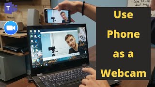 How to Use Cell Phone as a Webcam on Zoom Skype and Teams [upl. by Arvind528]