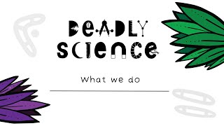 DeadlyScience  What we do [upl. by Annmaria]