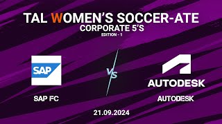 TAL  BLR  Womens  Corporate 5s  Edition  1  SAP FC vs Autodesk FC  21092024 [upl. by Earas]