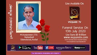 M Kunjummen 72  AnchalEdamulackal  Funeral on 13th July 2020 at 08 am [upl. by Danna]