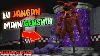 Genshin  Animasi FNAF Indonesia [upl. by Noneek]