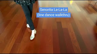 line dance walkthru  Senorita La La La [upl. by Duma525]