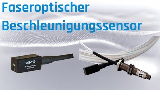 Faseroptischer Beschleunigungssensor  Funktion und Anwendung [upl. by Knarf773]