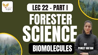 LEC 22  BIOMOLECULES PART I  ADVANCE SCIENCE NEW LECTURE SERIES  FORESTER by PUNEET maam [upl. by Braun]