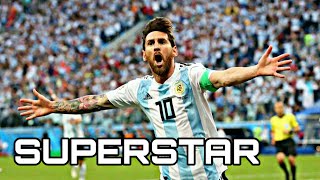 Lionel Messi  Superstar  Argentina  HD [upl. by Spear]