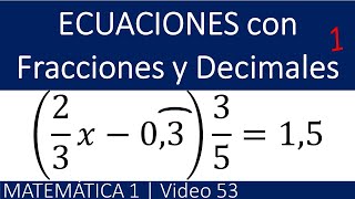 Ecuaciones con Fracciones y Decimales 1 [upl. by Groark]