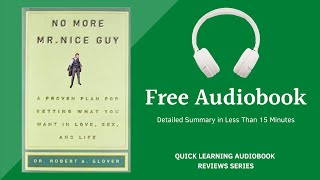 No More Mr Nice Guy by Robert Glover  Detailed Summary  Free Audiobook [upl. by Eilyk]