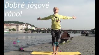 DOBRÉ JÓGOVÉ RÁNO Z NÁPLAVKY [upl. by Ltney]