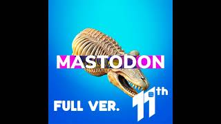 Mastodon Full Ver [upl. by Lorine]