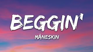 Måneskin  Beggin Lyrics [upl. by Navinod]