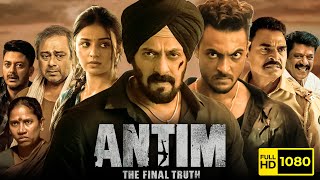 Antim Full Movie  Salman Khan Aayush Sharma Mahima  Antim The Final Truth  1080p Facts amp Review [upl. by Winter555]