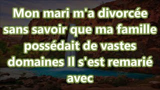 Mon mari ma divorcée sans savoir que ma famille possédait de vastes domaines Il sest remarié avec [upl. by Jessee864]