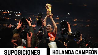 ¿Qué hubiera pasado si Holanda ganaba el Mundial 2010 [upl. by Chancellor]