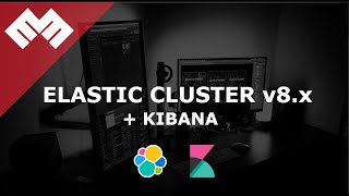 Setup Elasticsearch Cluster  Kibana 8x [upl. by Auqenahc]