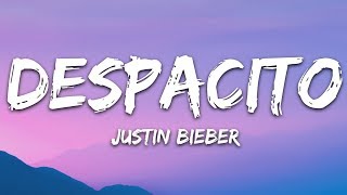 Justin Bieber  Despacito Lyrics  Letra ft Luis Fonsi amp Daddy Yankee [upl. by Ricker]