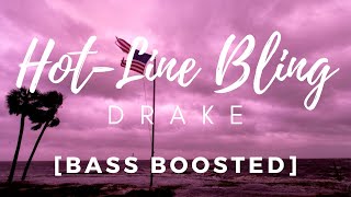 Drake  Hotline Bling BASS BOOSTED [upl. by Adnolor]