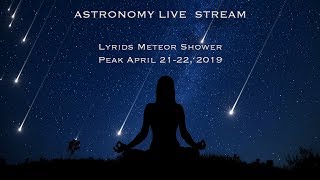 The Lyrids Meteor Shower  April 2122 2019 in 4K [upl. by Honeywell]