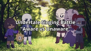 UNDERTALE singing battle “Aware VS Unaware”  Sans  Papyrus [upl. by Aissenav]