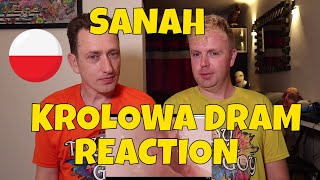 SANAH  Królowa dram  REACTION  Polish Music [upl. by Eeniffar]