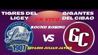 GIGABTES VS LICEY EN VIVO ROUND ROBING ANTESALA GIGANTE [upl. by Ydrah]