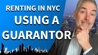 Renting an apartment in NYC with a guarantor Heres What You Need to Know [upl. by Lavona]