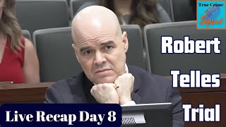 Robert Telles Trial Recap Day 8 [upl. by Hali608]