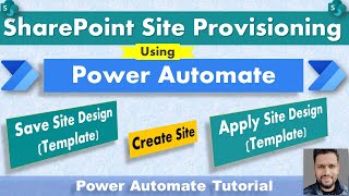 SharePoint Online Site DesignTemplate Create Save and Apply using Power Automate [upl. by Nwahsal489]