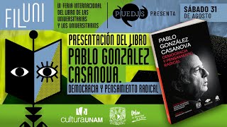 Gran presentación del libro📕 Pablo González Casanova Democracia y pensamiento radical [upl. by Ahsinert]